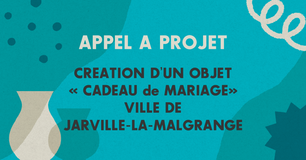 Appel à projet – Création d’un objet « cadeau de mariage » – Ville de Jarville-la-Malgrange